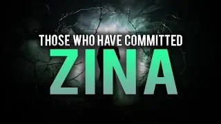 THOSE WHO HAVE COMMITTED ZINA IN THEIR LIFE