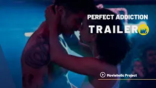 Perfect Addiction (2023) Trailer