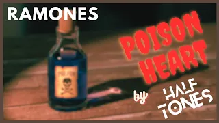 Poison Heart - Ramones por HalfTones