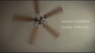 Anson Seabra - Lucky Charms (Official Lyric Video)