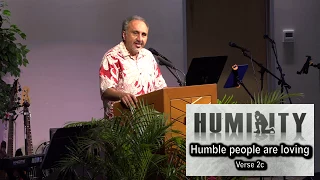 Be Completely Humble - Ephesians 4:2-6