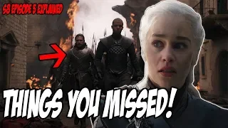 Things You MISSED! Game Of Thrones Season 8 Episode 5 (Explained)