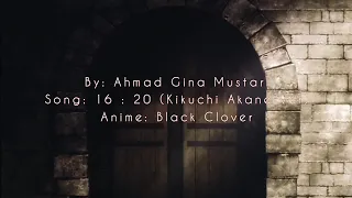 AMV & lyrics Song 16:20 ( Kikuchi Akane ver ) Romaji