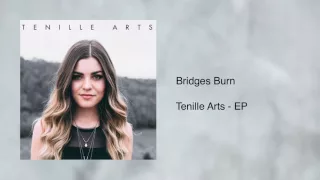 Bridges Burn - Tenille Arts