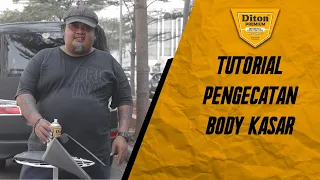 TUTORIAL : PENGECATAN BODY KASAR MENGGUNAKAN DITON PREMIUM