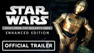 Star Wars: Tales From The Galaxy's Edge: Enhanced Edition - Official PSVR2 Trailer