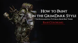Learn the FUNDAMENTALS of the Grimdark Miniature Painting Style! PART THREE!