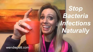 Stop Bacteria Infections Naturally