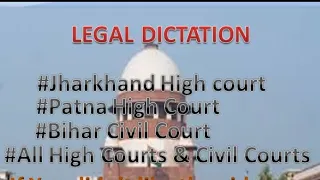 Legal Dictation (90wpm) #Jharkhand High Court #Patna High Court & #All Courts