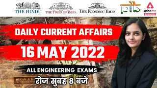 16th May  2022 | Current Affairs Today | Current Affairs For Engineering Exam 2022 |By Kirti Pandey
