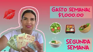 Como administro mi gasto semanal con $1,000.00 , segunda semana.