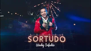 Wesley Safadão - Sortudo (Comercial)