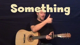 Something (The Beatles) Easy Strum Chord Guitar Lesson Tutorial with Licks and Solo TAB