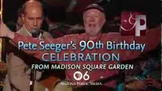 Pete Seeger's 90th Birthday Celebration