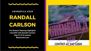 #338 - Randall Carlson Pre-Retreat Meeting Highlights