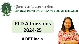 DBT-NIPGR Ph.D  Admissions 2024-2025, Applications open  for PhD programme #NIPGR