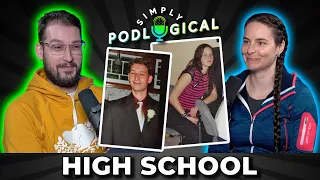 What We Were Like In High School - SimplyPodLogical #17