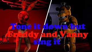 Fnaf battle(Tone it down but Freddy and Vanny sing it) (Friday Night Funkin)