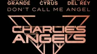 Cover of Don't Call Me Angel Ariana Grande Miley Cyrus Lana Del Rey