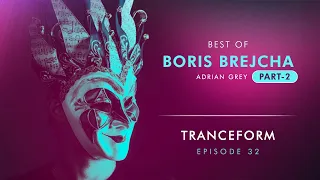 Tranceform 32: Best of Boris Brejcha Part 2 | Mixed by Adrian Gray