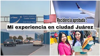 LLEGO MI CITA🇺🇸 DE CIUDAD JUAREZ |MI EXPERIENCIA EN EL CONSULADO AMERICANO