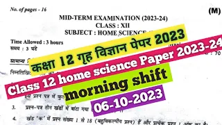 class 12 home science mid term question paper 2023-24/morning shift class 12 home science solution