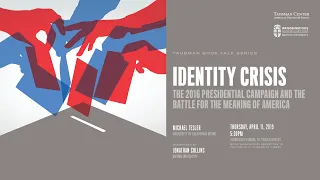 Identity Crisis: The 2016 Presidential Campaign and the Battle for the Meaning of America