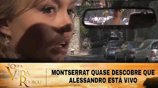 O Que A Vida Me Roubou - Montserrat quase descobre que Alessandro está vivo