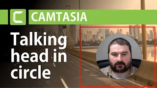Talking head in circle with shadow in Camtasia 2020 | Camtasia Circular Video Tutorial