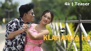 Klahamya Ha |  new Kaubru Music Video Teaser | Govind | Sonali | BRR | Khaphuiha