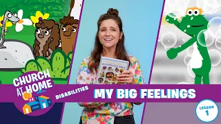 Church at Home | Disabilities | My Big Feelings Lesson 1