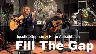 Joscho Stephan & Peter Autschbach - "Fill The Gap"