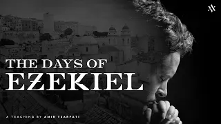 Amir Tsarfati: The Days of Ezekiel