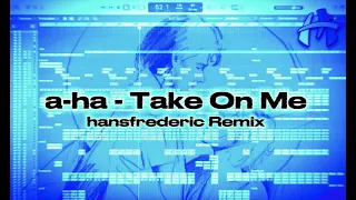 a-ha - Take On Me (hansfrederic Remix)