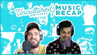 Uncultured Recap: Music