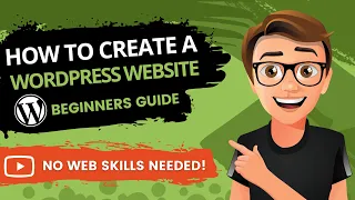 How To Create A WordPress Website 2022 [MADE EASY]