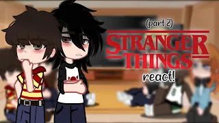 “stranger things react”-[gcrv]-{part2}