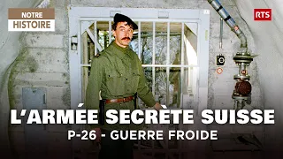 एक समय की बात है, गुप्त स्विस सेना थी: सैनिकों का दोहरा जीवन - पी-26 - वृत्तचित्र - आरटीएस