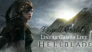 Linear games like  Hellblade