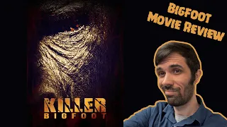 Killer Bigfoot Reivew