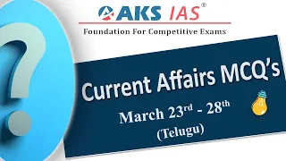 Live  Current Affairs MCQs |The Hindu ,Eenadu,PIB & Indian EXpress|  23rd March -28th|AKS IAS|