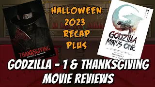 Godzilla Minus 1 & Thanksgiving Movie Reviews + Halloween 2023 Recap | #godzilla #thanksgivingmovie