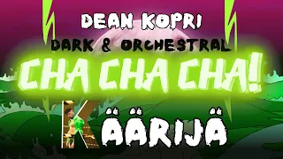 Dark & orchestral version - KÄÄRIJÄ "Cha Cha Cha" [cover by Dean Kopri]