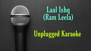 Laal Ishq (Ram Leela) - Unplugged Karaoke With Lyrics - BasserMusic