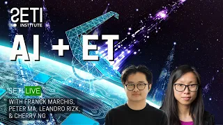 SETI Live - AI + ET: Will Machine Learning Help Find Extraterrestrial Life?