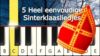 5 Heel Eenvoudige Sinterklaasliedjes - Heel makkelijke Piano tutorial