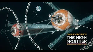 Opening Sequence - THE HIGH FRONTIER