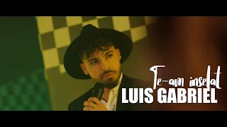 Luis Gabriel - Te-am inselat | oficial video 2021