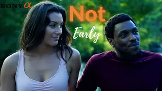 Not Early | Short Film (Sony FX3)