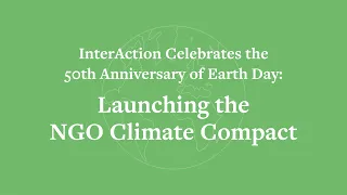 Celebrating Earth Day with the Launch of the NGO Climate Compact